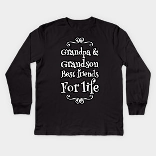 Grandpa and grandson best friends for life Kids Long Sleeve T-Shirt